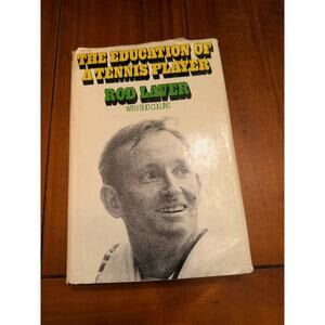 Education of a Tennis Player by Rod Laver and Bud Collins (1971, Hardcover)